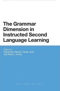 The Grammar Dimension In Instructed Second Language Learn...