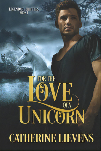 For The Love Of A Unicorn, De Lievens, Catherine. Editorial Extasy Books, Tapa Blanda En Inglés