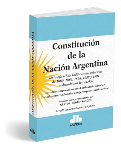 Sagues, N. Constitución De La Nación Argentina. Di Lalla