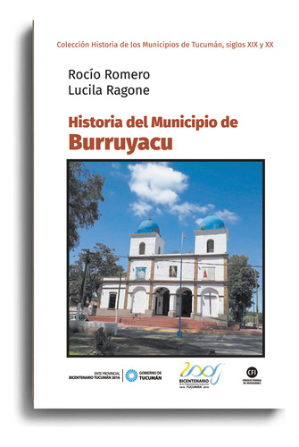 Historia Del Municipio De Burruyacu, De Romero , Ragone. N/a, Vol. Volumen Unico. Editorial Imago Mundi, Edición 1 En Español, 2017