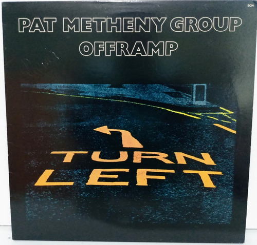 Lp - Pat Metheny Group - Offramp - Imp Usa 1982 (orig Epoca) (Usado)