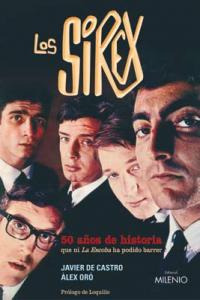 Los Sírex. 50 Años De Historia Que Ni ... (libro Original)