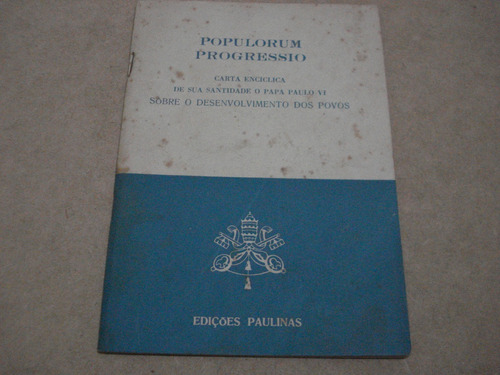 Populorum Progressio Carta Do Papa Paulo Vi - 1967