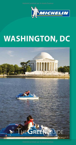Guia De Turismo - Washington Dc - The Green Guide - Michelin