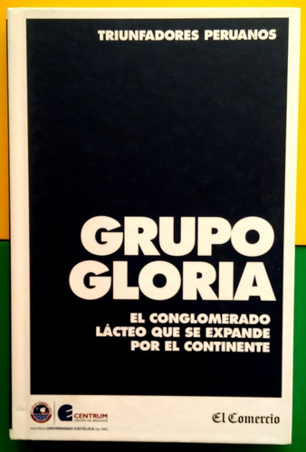 Triunfadores Peruanos Grupo Gloria El Comercio 2010