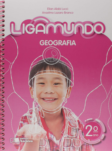Ligamundo - Geografia - 2º ano, de Branco, Anselmo Lazaro. Série Ligamundo Editora Somos Sistema de Ensino em português, 2018