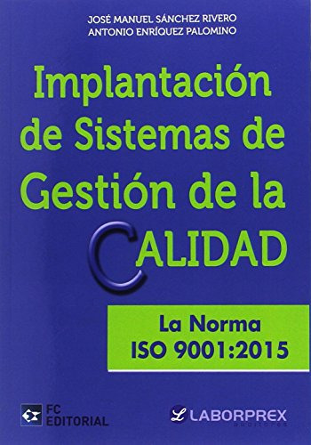 Implantacion Sist Gestion Calidad La Norma Iso 9001:2015 -si