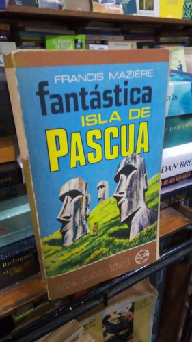 Francis Maziere - Fantastica Isla De Pascua