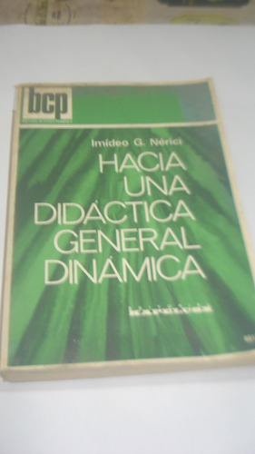 Hacia Una Didáctica General Dinámica - Imídeo Nérici