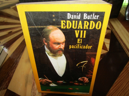 Eduardo Vii El Pacificador. David Butler. M-1387