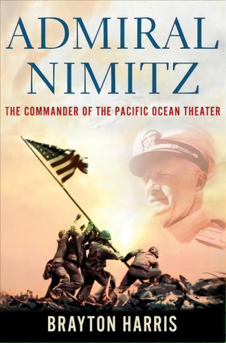 Admiral Nimitz, De Brayton Harris. Editorial Palgrave Macmillan, Tapa Dura En Inglés