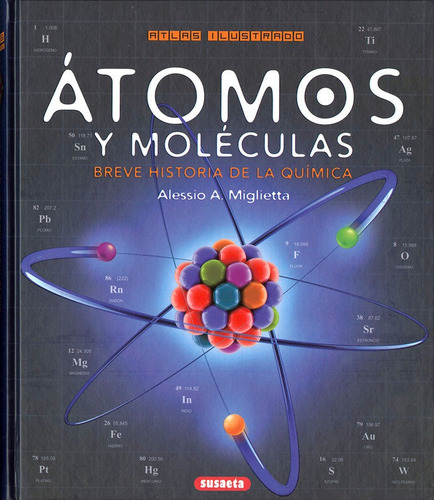 Atomos Y Moleculas. Breve Historia De La Quimica - Miglie...