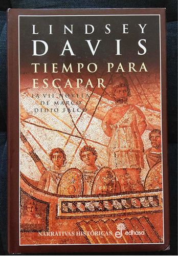 Tiempo Para Escapar Lindsey Davis Novela Historica Tapa Dura