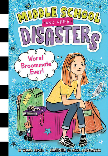 Worst Broommate Ever!, De Coven, Wanda. Editorial Simon Spotlight, Tapa Dura En Inglés