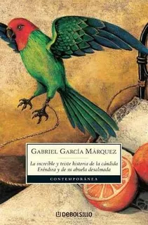 Increible Y Triste Historia... (bolsillo) - Garcia Marquez