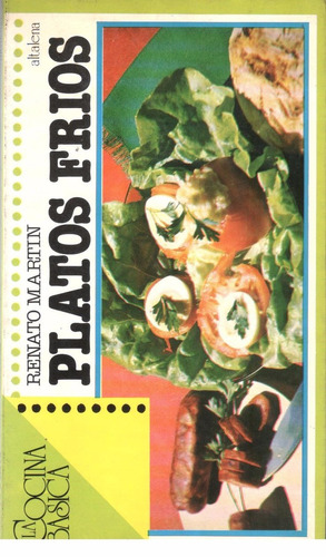 Renato Martin : Platos Fríos ( Cocina Básica )