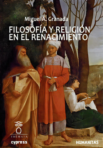 Filosofia Y Religion En El Renacimiento, De Granada, Miguel A.., Vol. 1. Editorial Themata Editorial, Tapa Blanda En Español