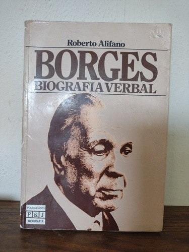 Borges Biografía Verbal Roberto Alifano 