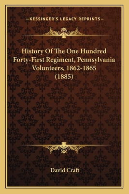 Libro History Of The One Hundred Forty-first Regiment, Pe...