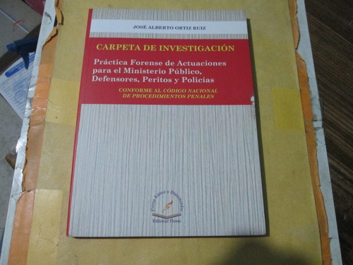 Carpeta De Investigacion Practica Forense De Actuaciones....