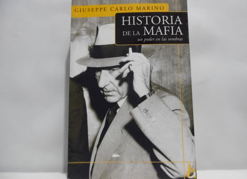 Historia De La Mafia / Giuseppe Carlo Marino / Vergara 