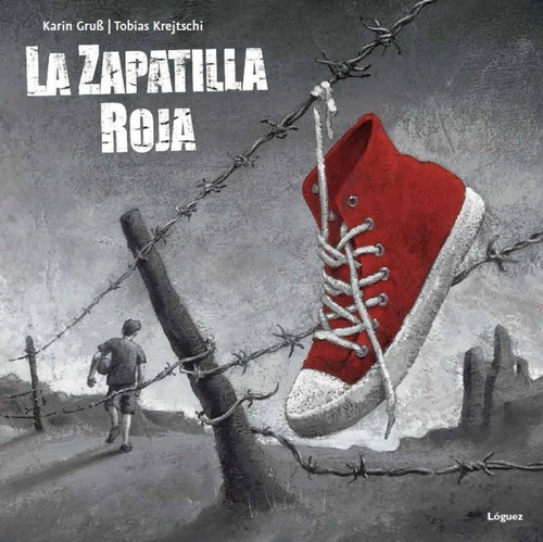 Libro: La Zapatilla Roja. Gruss, Karin. Loguez Ediciones