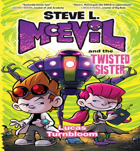 Steve L. Mcevil And The Twisted Sister, De Lucas Turnbloom. Editorial Crown Books For Young Readers, Tapa Dura En Inglés