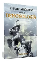 Comprar Estudio Gnóstico Sobre La Demonología - Kwen Khan Khu |ageac