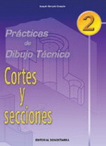 Libro Practicas Dibujo Tecnico 2 Cortes Y Secciones