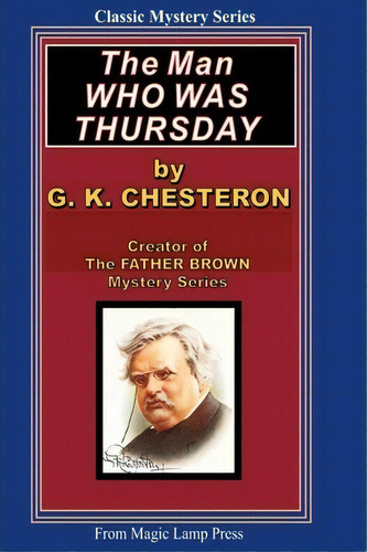 The Man Who Was Thursday, De G K Chesterton. Editorial Createspace Independent Publishing Platform, Tapa Blanda En Inglés