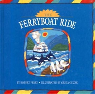 Ferryboat Ride - Robert Perry (hardback)