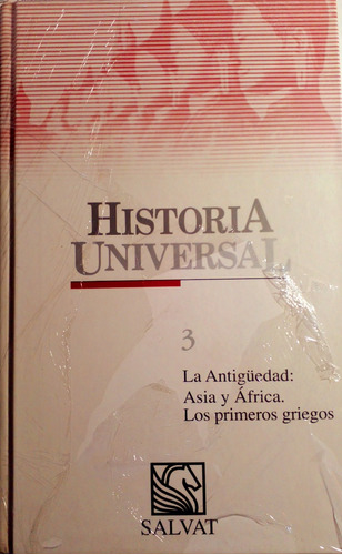Historia Universal Salvat 3 - La Antiguedad: Asia Y Africa. 