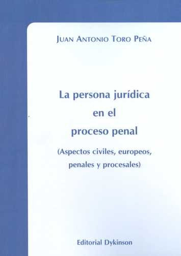 Libro Persona Jurídica En El Proceso Penal. Aspectos Civile