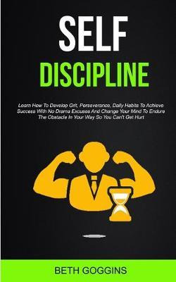 Libro Self Discipline : Learn How To Develop Grit, Persev...