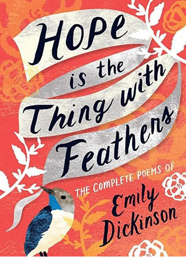 Hope Is The Thing With Feathers, De Dickinson, Emily. Editorial Gibbs Smith, Tapa Blanda En Inglés, 0