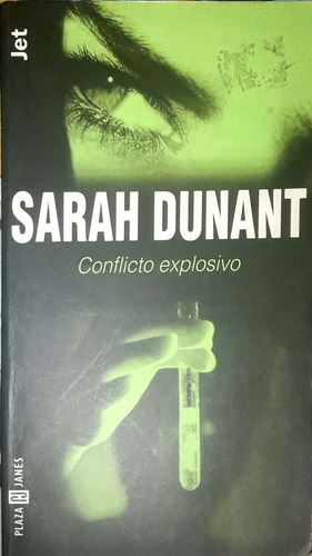 Sarah Dunant. Conflicto Explosivo 