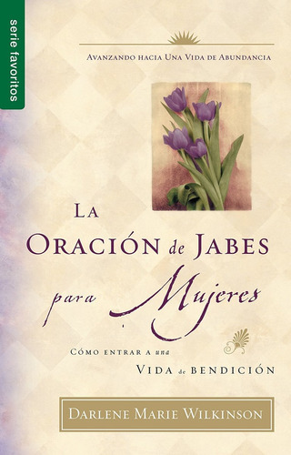 Oracion De Jabes Para Mujeres - Wilkinson, Darlene