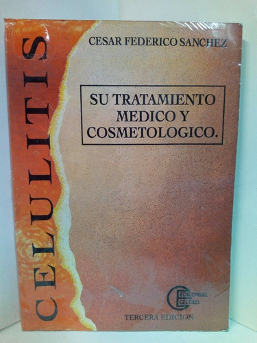 Su Tratamiento Medico Y Cosmetologico - Cesar  F. Sanchez 