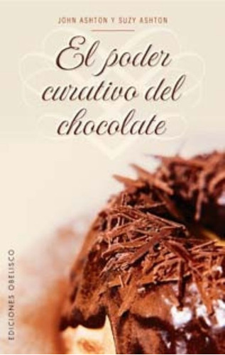 Poder Curativo Del Chocolate  El