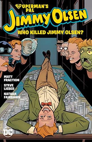Supermanøs Pal, Jimmy Olsen: Who Killed Jimmy Olsen?, De Fraction, Matt. Editorial Dc Comics, Tapa Blanda En Inglés