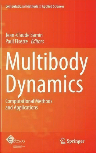 Multibody Dynamics, De Jean-claude Samin. Editorial Springer, Tapa Dura En Inglés