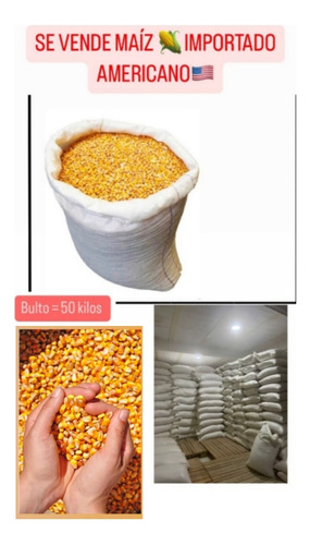 Maíz Americano X Bulto 50 K - Kg A $13 - Kg a $1300