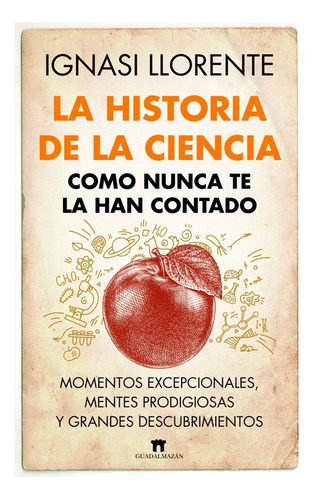 Historia De La Ciencia Como Nunca Te La Han Contado