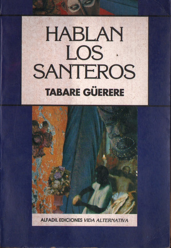 Libro Hablan Los Santeros Tabare Guerere Brujeria Santeria