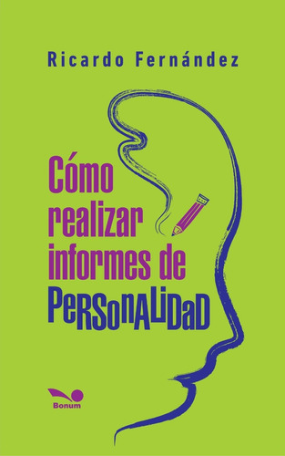 Cómo Realizar Informes De Personalidad - Ricardo Fernández