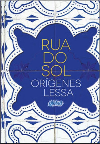 Rua Do Sol, De Lessa, Orígenes. Global Editora, Capa Mole Em Português