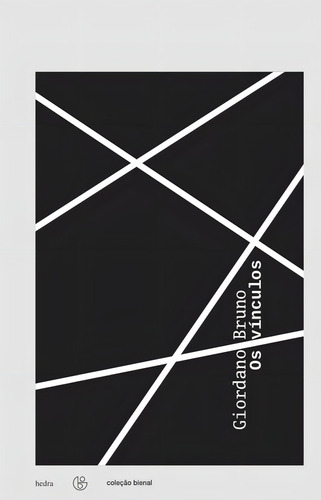 Os Vínculos, de Bruno, Giordano. Editorial Editora Hedra, capa mole em português, 2012