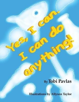 Libro Yes, I Can. I Can Do Anything! - Tobi Pavlas