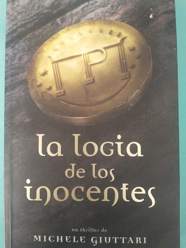 La Logia De Los Inocentes. Michele Giuttari (Usado)