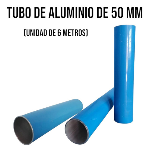 Tubería De Aluminio Azul De 50 Mm ( Unidad 6 Metros) (Usado)